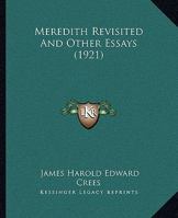 Meredith Revisited and Other Essays 0548884900 Book Cover