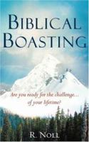 Biblical Boasting 1602668450 Book Cover