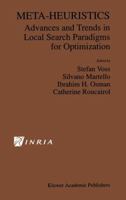 Meta-Heuristics: Advances and Trends in Local Search Paradigms for Optimization 0792383699 Book Cover