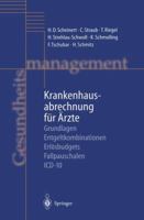 Krankenhausabrechnung Fur Arzte: Grundlagen Entgeltkombinationen Erlosbudgets Fallpauschalen ICD-10 366208208X Book Cover