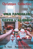 Una famiglia sotto l'albero: Christmas Collection B08P1CFCWX Book Cover