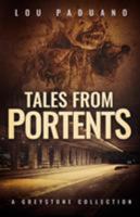 Tales from Portents 1944965025 Book Cover