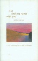 Like Shaking Hands with God: A Conversation About Writing 0743410580 Book Cover
