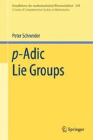 p-Adic Lie Groups 3642211461 Book Cover