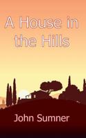 A House in the Hills 1909593699 Book Cover