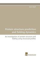 Protein Structure Prediction and Folding Dynamics 3838115201 Book Cover