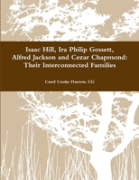Hill-Gossett-Jackson-Chapmond: Their Interconnected Families 1300811145 Book Cover