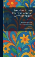 The New Silent Readers: A Basal Activity Series: Facts and Fancies 1025392574 Book Cover