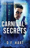 Carnival of Secrets: Vital Secrets, Book Five 1952008670 Book Cover