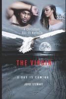 The VIRGIN: V- DAY is Coming 179653336X Book Cover