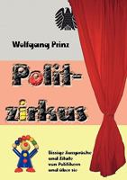 Politzirkus: Bissige Aussprüche und Zitate von Politikern und über sie 3839192110 Book Cover