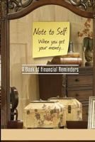 Note to Self: When you get your money 1519482108 Book Cover