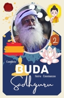 Sadhguru, Buda Sutra Completo - Enseñanzas: Parte 2 : Cómo vivió Gautama siddartha B0B9S8HXZF Book Cover