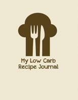 My Low Carb Recipe Journal 1320651925 Book Cover