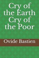 Cry of the Earth - Cry of the Poor 153727676X Book Cover
