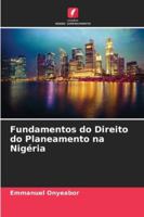Fundamentos do Direito do Planeamento na Nigéria (Portuguese Edition) 6203908746 Book Cover