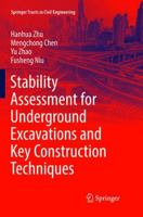 Stability Assessment for Underground Excavations and Key Construction Techniques 9811097623 Book Cover