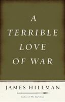 A Terrible Love of War 1594200114 Book Cover