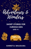 Adventures & Wonders B0BXLDDHMN Book Cover