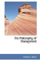 The Philosophy of Management (History of Management Thought and Practice) 1015596754 Book Cover