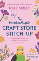 The Paradise Heights Craft Store Stitch-Up 1923022245 Book Cover