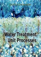 Water Treatment Unit Processes 1860940749 Book Cover