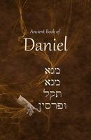 Ancient Book of Daniel 1456306561 Book Cover