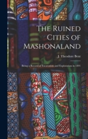 The Ruined Cities of Mashonaland 1017037604 Book Cover