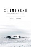Submerged Into the Presence of God 1641404124 Book Cover