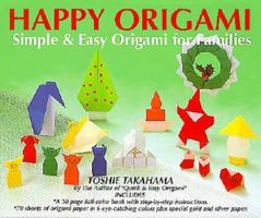Happy Origami: Origami for the Holidays/Including Full-Color Book and 96 Sheets of Origami Paper 0870409867 Book Cover