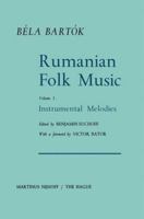 Rumanian Folk Music, Volume I: Instrumental Melodies 9401035016 Book Cover