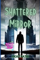 Shattered Mirror B0CGL27T91 Book Cover