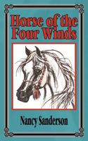 Horse of the Four Winds 1463448023 Book Cover