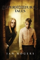 SuperNOIRtural Tales 1926611160 Book Cover