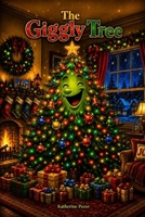 The Giggly Tree B0FSKNF7SX Book Cover