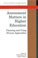 Assessment Matters in Higher Education: Choosing and Using Diverse Approaches 033520242X Book Cover