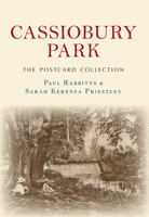 Cassiobury Park the Postcard Collection 1445671611 Book Cover