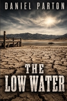 The Low Water: A Small-Town Thriller (Hollister Fork) B0H9V5G6ZH Book Cover