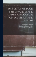 Influence of Food Preservatives and Artificial Colors on Digestion and Health: II. Salicylic and Sa 137197263X Book Cover