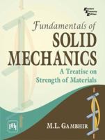 Fundamentals of Solid Mechanics: A Treatise on Strength of Materials 8120338707 Book Cover