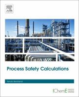 Process Safety Calculations 0443455546 Book Cover