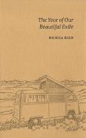 The Year of Our Beautiful Exile 1554471435 Book Cover