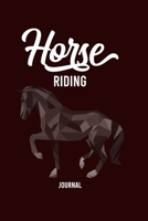 Horse Riding Journal: Horse Riding Notebook Journal to write in| horse journal diary | 120 Pages Ruled Notebook ( 6" x 9" ) | Ideal Gift, horse notebook, horse journal, birthday gift 167417635X Book Cover