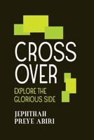 Cross Over: Explore The Glorious Side 9787880106 Book Cover