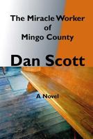 The Miracle Worker of Mingo County 1721227431 Book Cover