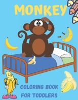 Monkey Coloring Book For Toddlers: A Unique Collection Of Coloring Pages/Fun Facts about Monkey/Children Coloring Book for Boys & Girls/Awesome and Fun monkey null Book Cover