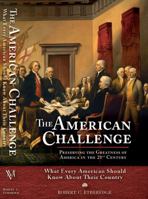 The American Challenge: Preserving the Greatness of America in the 21st Century 0966580443 Book Cover
