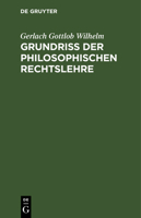 Grundriss Der Philosophischen Rechtslehre... 127350691X Book Cover