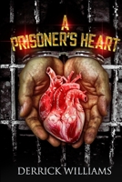 A Prisoner’s Heart B09ZCCLJZX Book Cover