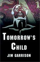 Tomorrow's Child 1588513424 Book Cover